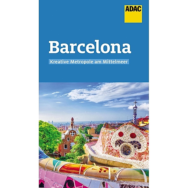 ADAC Reiseführer Barcelona / ADAC Reiseführer, ein Imprint von GRÄFE UND UNZER Verlag, Julia Macher