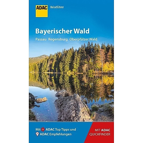 ADAC Reiseführer Bayerischer Wald, Georg Weindl, Regina Becker