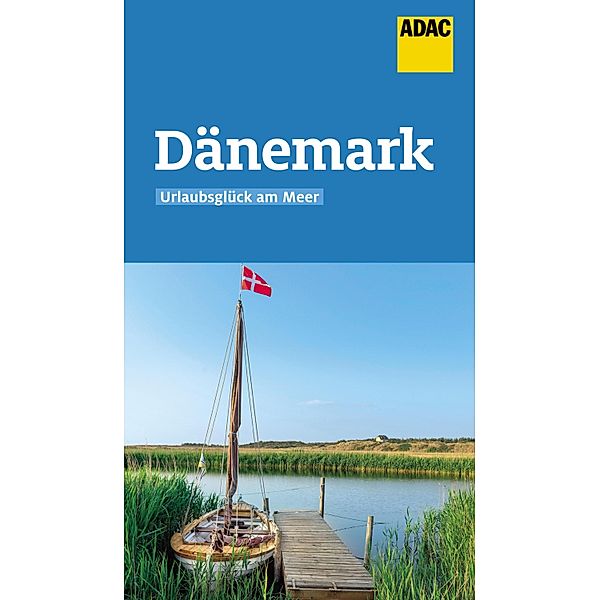 ADAC Reiseführer Dänemark / ADAC Reiseführer, ein Imprint von GRÄFE UND UNZER Verlag, Alexander Jürgens