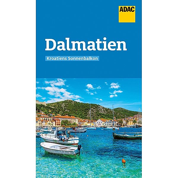 ADAC Reiseführer Dalmatien / ADAC Reiseführer, ein Imprint von GRÄFE UND UNZER Verlag, Veronika Wengert