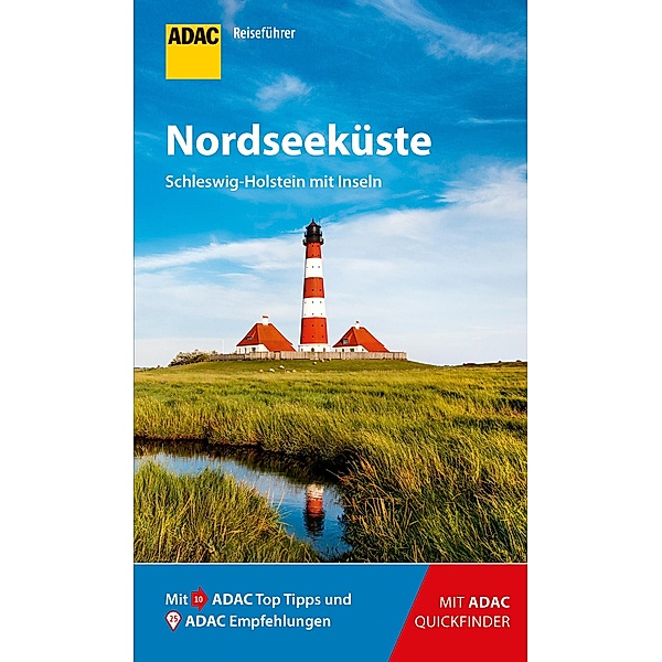 ADAC Reiseführer, ein Imprint von GRÄFE UND UNZER Verlag: ADAC Reiseführer Nordseeküste Schleswig-Holstein, Andrea Lammert, Randolf Leyk