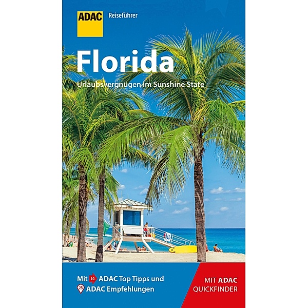 ADAC Reiseführer Florida / ADAC Reiseführer, ein Imprint von GRÄFE UND UNZER Verlag, Ralf Johnen