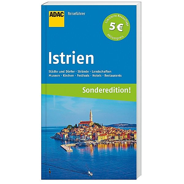 ADAC Reiseführer Istrien und Kvarner Bucht (Sonderedition), Axel Pinck