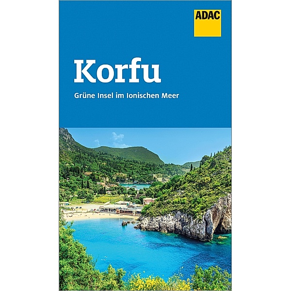 ADAC Reiseführer Korfu / ADAC Reiseführer, ein Imprint von GRÄFE UND UNZER Verlag, Klio Verigou