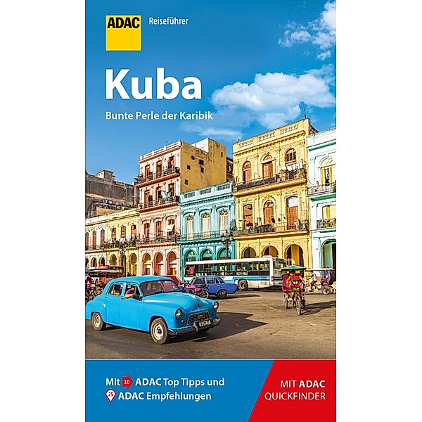 ADAC Reiseführer Kuba / ADAC Reiseführer, ein Imprint von GRÄFE UND UNZER Verlag, Erik Stolze
