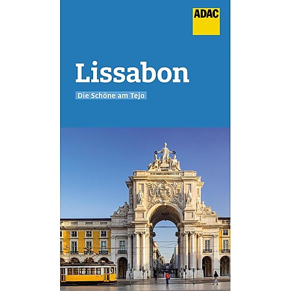 ADAC Reiseführer Lissabon / ADAC Reiseführer, ein Imprint von GRÄFE UND UNZER Verlag, Renate Nöldeke