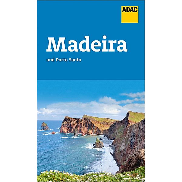 ADAC Reiseführer Madeira und Porto Santo / ADAC Reiseführer, ein Imprint von GRÄFE UND UNZER Verlag, Oliver Breda