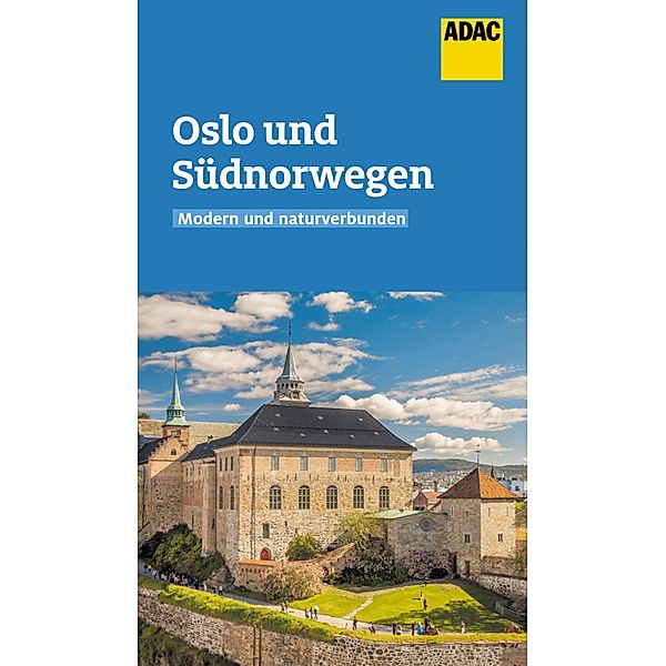 ADAC Reiseführer Oslo und Südnorwegen / ADAC Reiseführer, ein Imprint von GRÄFE UND UNZER Verlag, Christian Nowak
