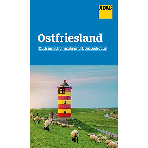 ADAC Reiseführer Ostfriesland und Ostfriesische Inseln, Andrea Lammert