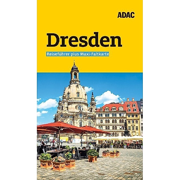 ADAC Reiseführer plus Dresden, Elisabeth Schnurrer, Axel Pinck