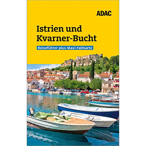 ADAC Reiseführer plus Istrien und Kvarner-Bucht, Veronika Wengert