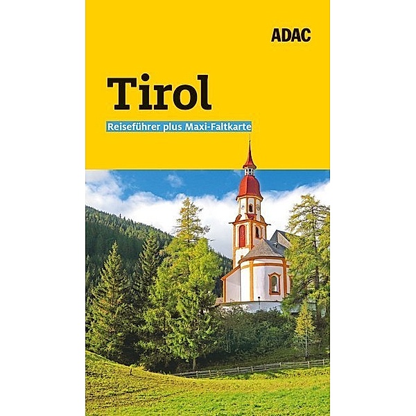 ADAC Reiseführer plus Tirol, Georg Weindl