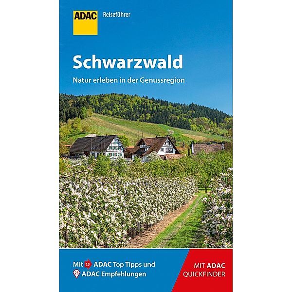 ADAC Reiseführer Schwarzwald / ADAC Reiseführer, ein Imprint von GRÄFE UND UNZER Verlag, Rolf Goetz, Michael Mantke