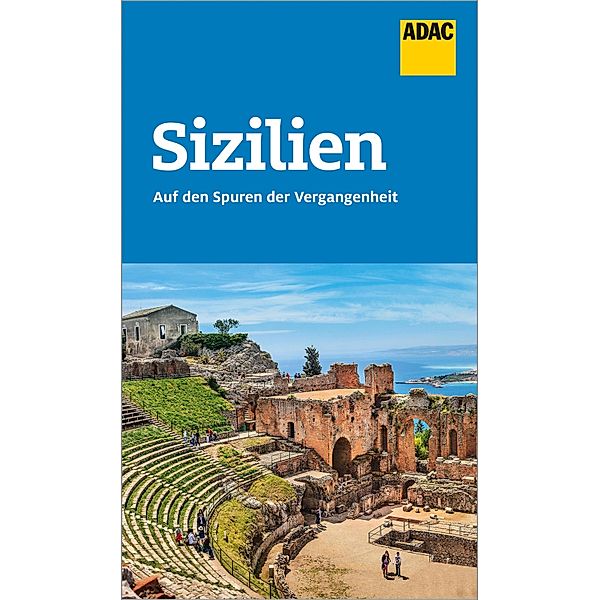 ADAC Reiseführer Sizilien / ADAC Reiseführer, ein Imprint von GRÄFE UND UNZER Verlag, Nicoletta De Rossi