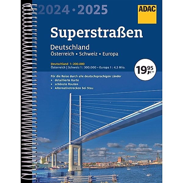 ADAC Superstrassen Autoatlas 2024/2025 Deutschland 1:200.000, Österreich, Schweiz 1:300.000 mit Europa 1:4,5 Mio.