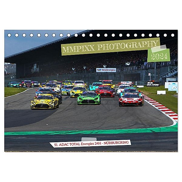 ADAC TOTAL Energies 24H Nürburgring by MMPIXX.COM (Tischkalender 2024 DIN A5 quer), CALVENDO Monatskalender, Calvendo, Tobias Gorges - MMPIXX.COM