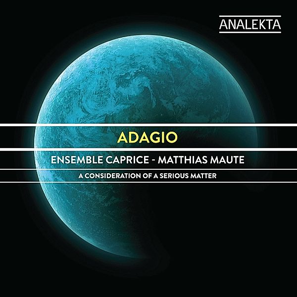 Adagio, Matthias Maute, Ensemble Caprice