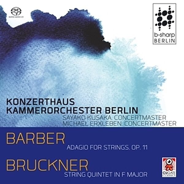 Adagio For Strings Op.11 & String Quintet In F Maj, Konzerthaus Kammerorchester Berlin