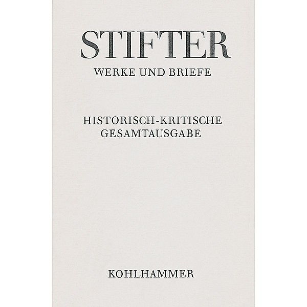 Adalbert Stifter: Werke und Briefe / 11,2 / Briefe von Adalbert Stifter 1849-1853