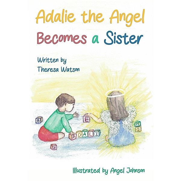 Adalie the Angel Becomes a Sister, Theresa Watson