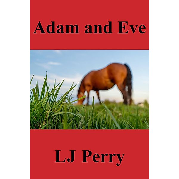 Adam and Eve (Perth Lives, #1) / Perth Lives, Lj Perry