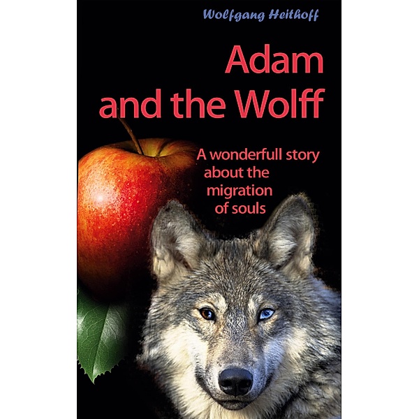 Adam and the Wolff, Wolfgang Heithoff
