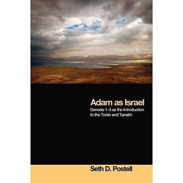Adam as Israel, Seth D. Postell