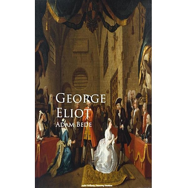 Adam Bede, George Eliot