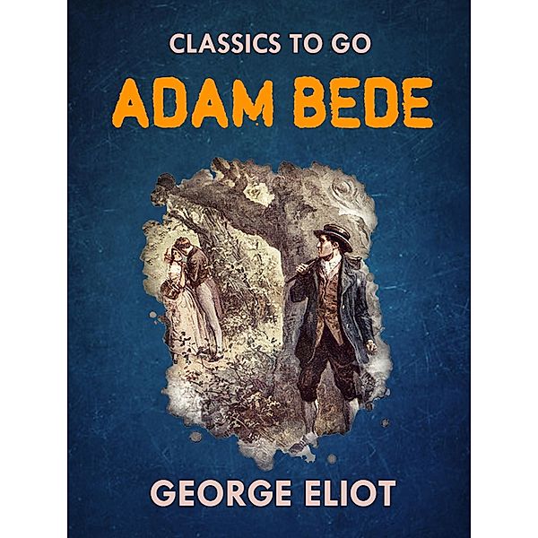 Adam Bede, George Eliot