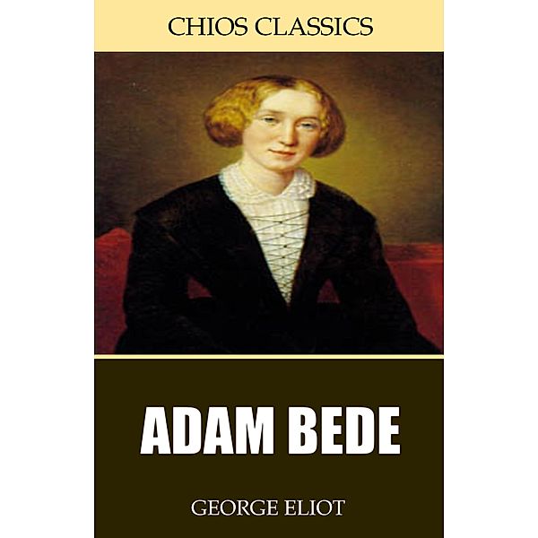 Adam Bede, George Eliot