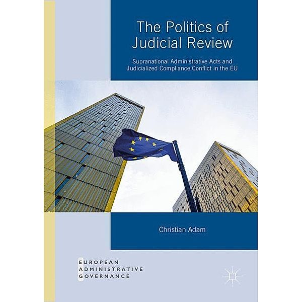Adam, C: Politics of Judicial Review, Christian Adam