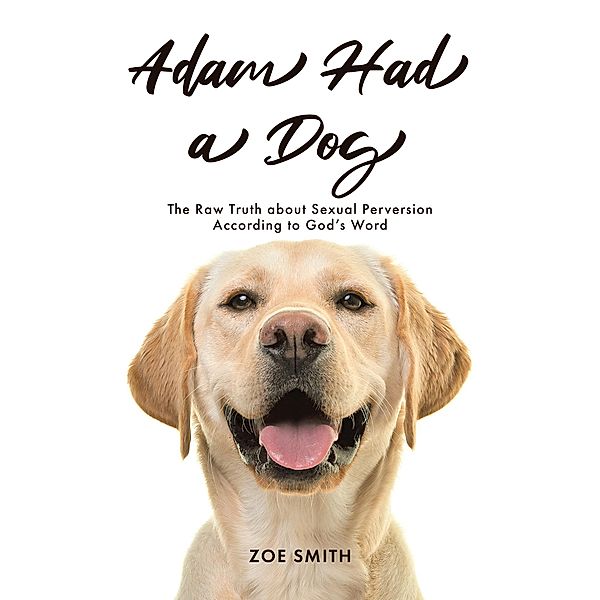 Adam Had a Dog, Zoe Smith
