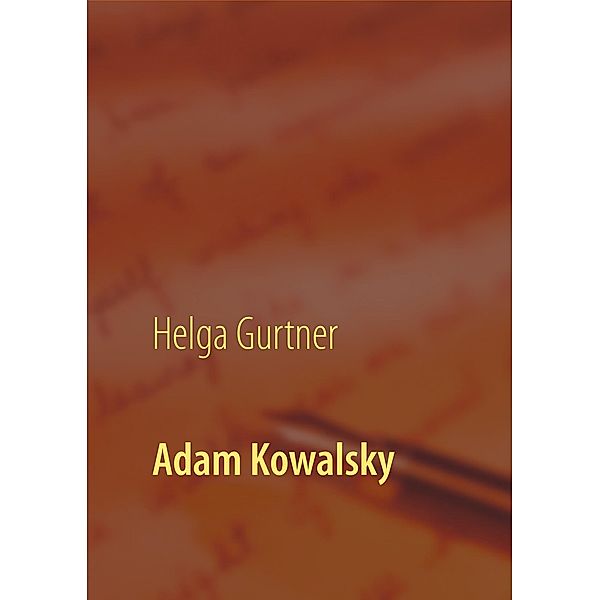 Adam Kowalsky, Helga Gurtner