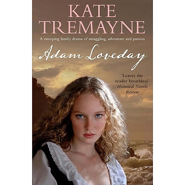 Adam Loveday (Loveday series, Book 1) / Loveday Series Bd.1, Kate Tremayne