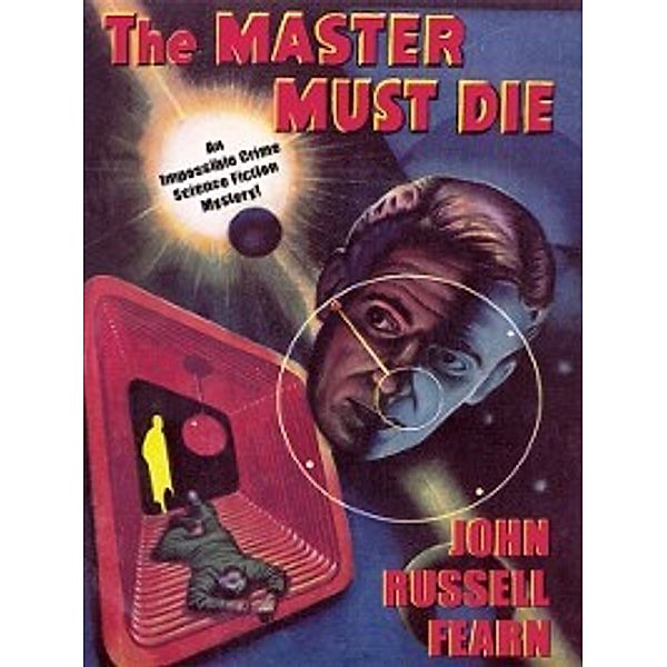 Adam Quirk #1: The Master Must Die, John Russell Fearn