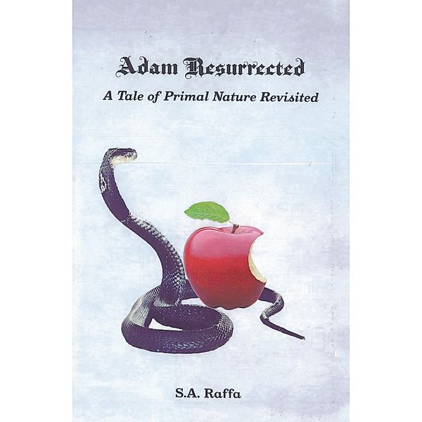 Adam Resurrected, S. A. Raffa