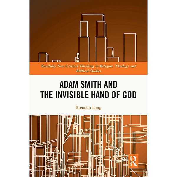 Adam Smith and the Invisible Hand of God, Brendan Long