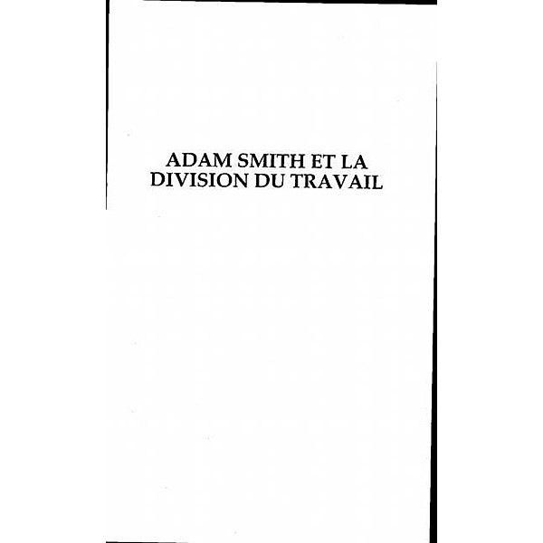 Adam smith et la division du travail / Hors-collection, Peaucelle Jean-Louis