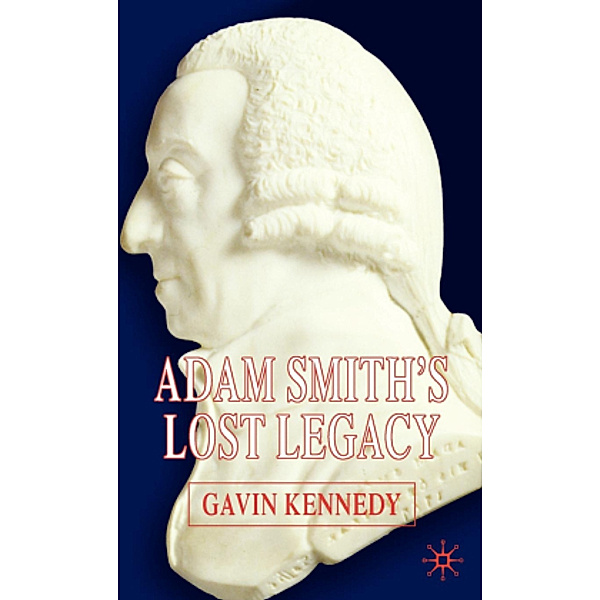 Adam Smith's Lost Legacy, G. Kennedy