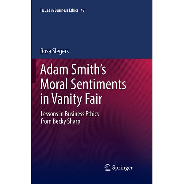 Adam Smith's Moral Sentiments in Vanity Fair, Rosa Slegers