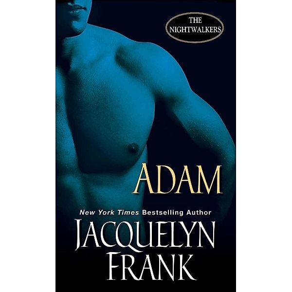 Adam: The Nightwalkers, Jacquelyn Frank