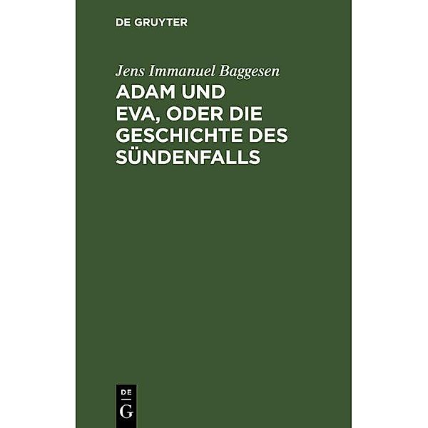 Adam und Eva, oder die Geschichte des Sündenfalls, Jens Immanuel Baggesen