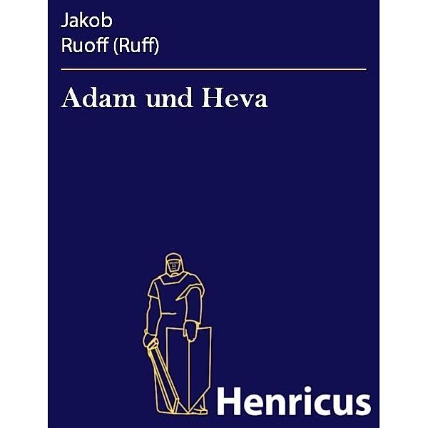 Adam und Heva, Jakob Ruoff (Ruff)