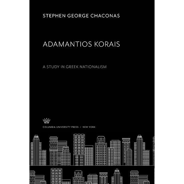 Adamantios Korais, Stephen George Chaconas