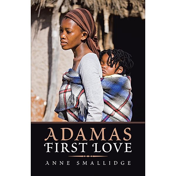 Adama's First Love, Anne Smallidge