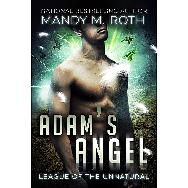 Adam's Angel (League of the Unnatural, #2) / League of the Unnatural, Mandy M. Roth