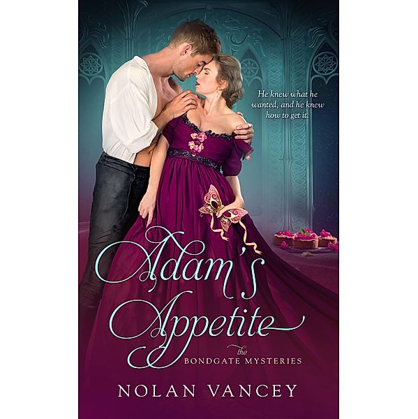 Adam's Appetite / The Bondgate Mysteries Bd.1, Nolan Vancey