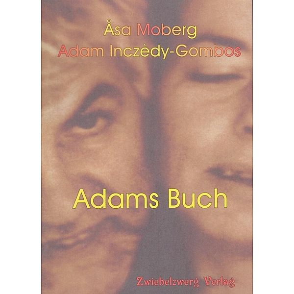 Adams Buch, Asa Moberg, Adam Inczèdy-Gombos