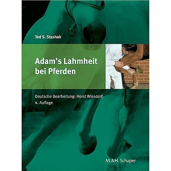 Adams' Lahmheit bei Pferden, Ted S. Stashak