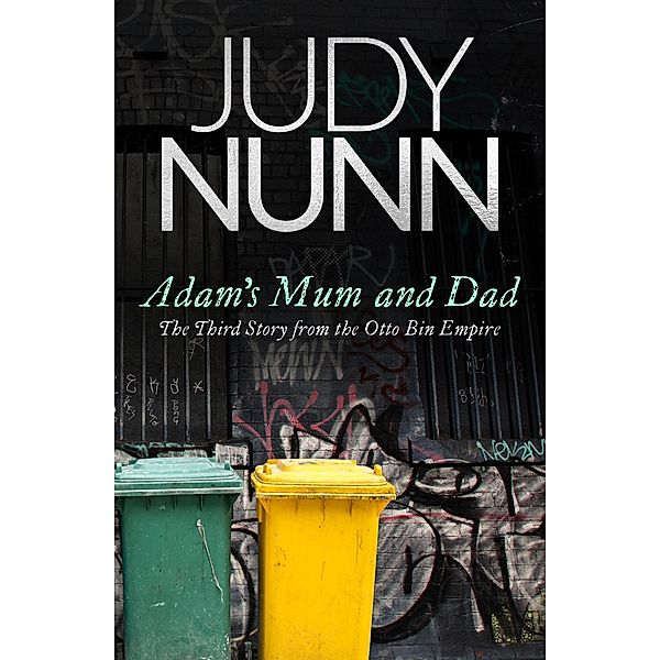 Adam's Mum and Dad: The third story from the Otto Bin Empire / Puffin Classics, Judy Nunn